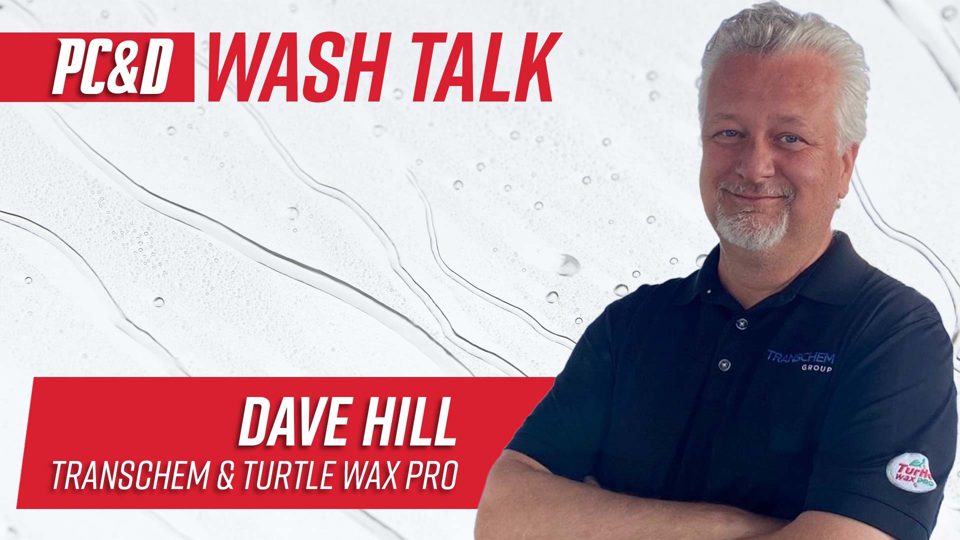 Dave Hill, operations support and development manager for Transchem and Turtle Wax Pro